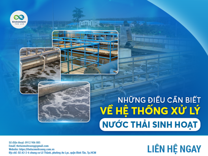 NHỮNG ĐIỀU CẦN BIẾT VỀ HỆ THỐNG XỬ LÝ NƯỚC THẢI SINH HOẠT