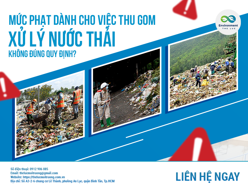 MỨC PHẠT NÀO DÀNH CHO VIỆC THU GOM, XỬ LÝ NƯỚC THẢI KHÔNG ĐÚNG QUY ĐỊNH?