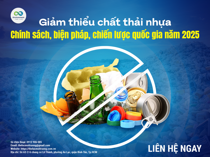 GIẢM THIỂU CHẤT THẢI NHỰA: CHÍNH SÁCH, BIỆN PHÁP VÀ CHIẾN LƯỢC QUỐC GIA NĂM 2025